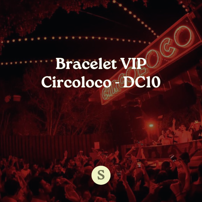 Bracelets VIP pour le Club DC-10 Circoloco