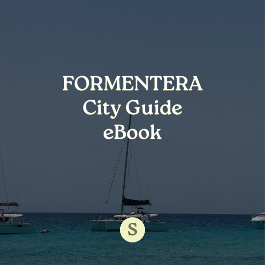 FORMENTERA city guide by Noholita 2025