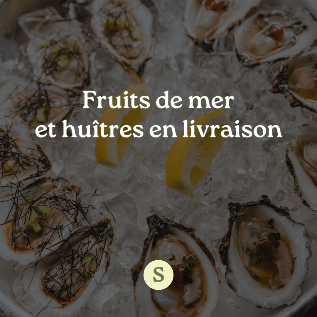 Livraison de Fruits de Mer & Huîtres Fraîches